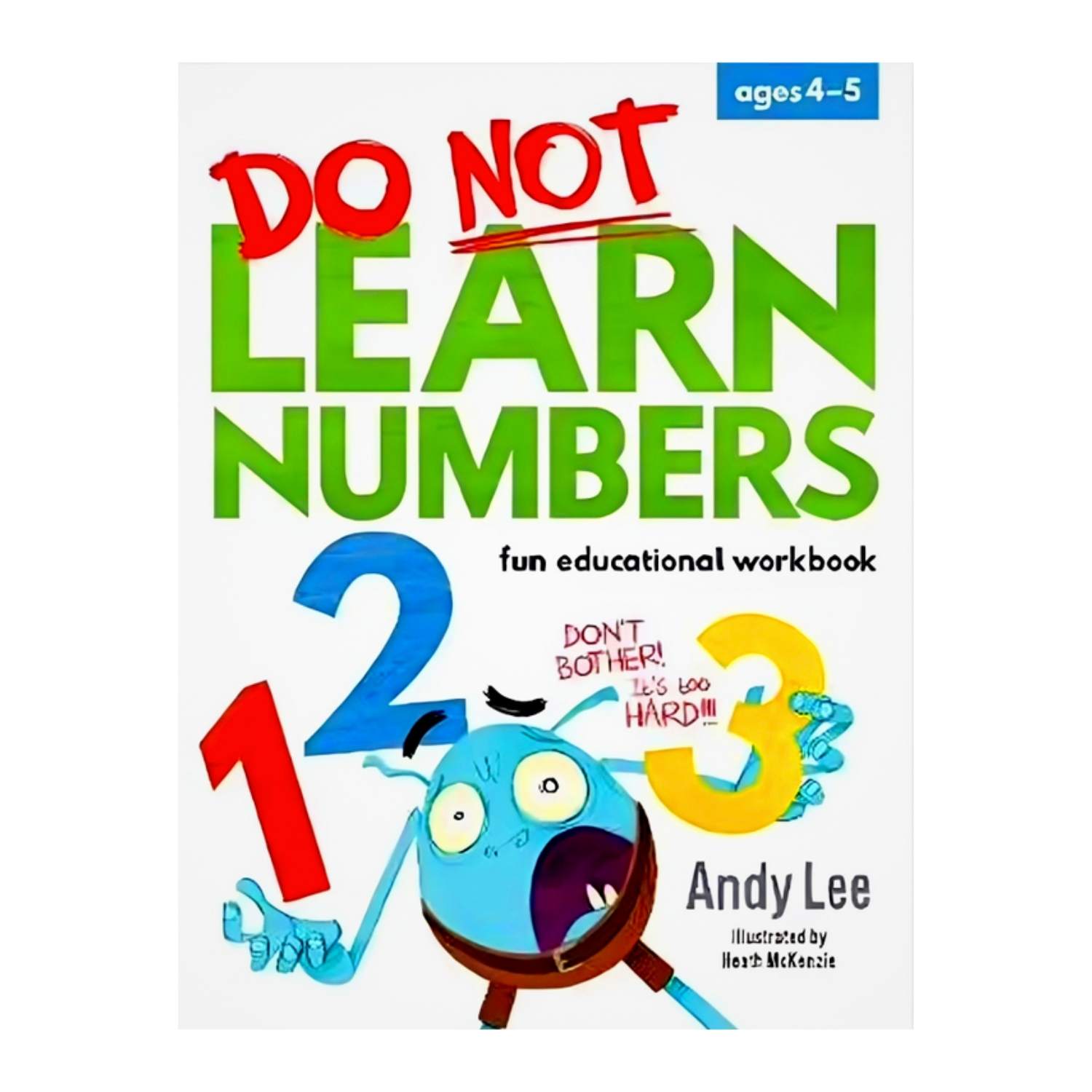 Do Not Learn Number 123 Workbook - The Reverse-Psychology Secret Every Curious Kid Needs! - Fun Learning Store